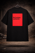 Be Authentic Typography Oversized T-Shirt for Men | Premium 100% Cotton Minimal Streetwear Tee